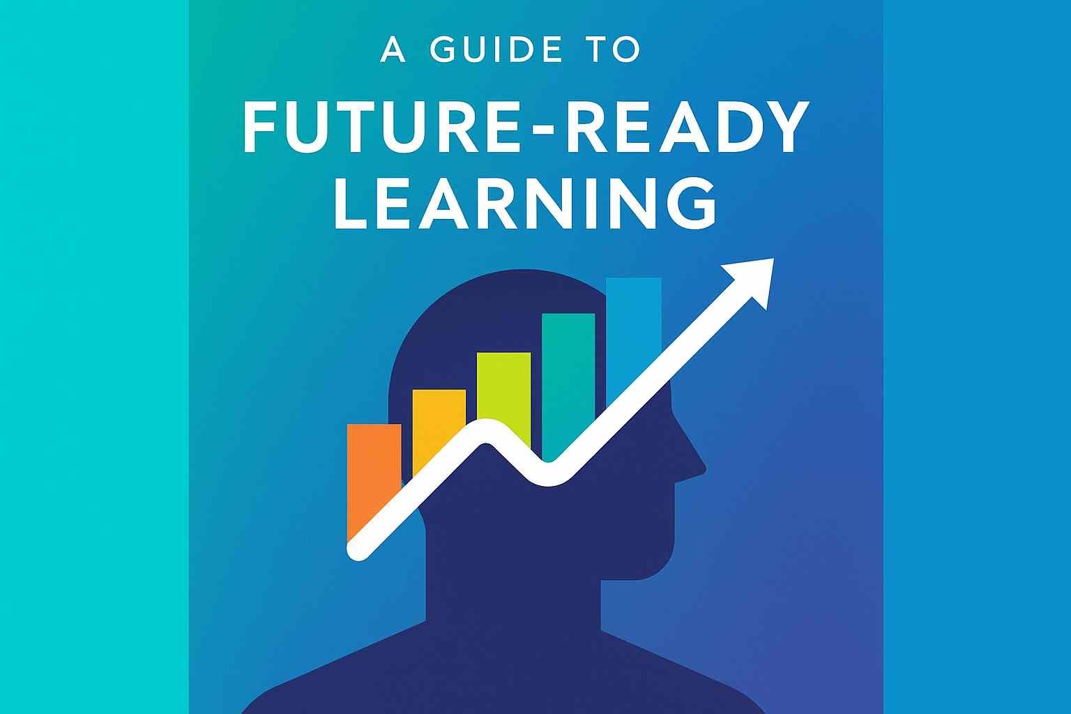 Future Ready Learning